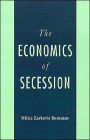 The Economics of Secession