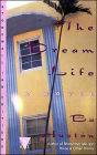 The Dream Life: A Novel