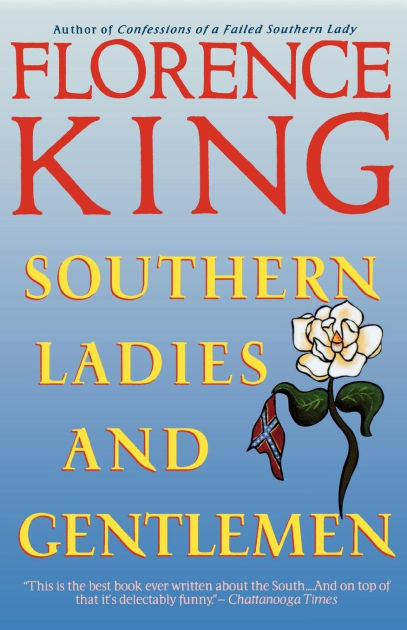 Southern Ladies Gentlemen By Florence King Paperback Barnes Noble