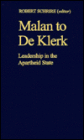 Malan to de Klerk: Leadership in the Apartheid State