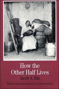 How the Other Half Lives / Edition 1