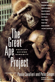Title: The Great Ape Project: Equality Beyond Humanity, Author: Paola Cavalieri