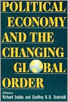 Political Economy and the Changing Global Order / Edition 1