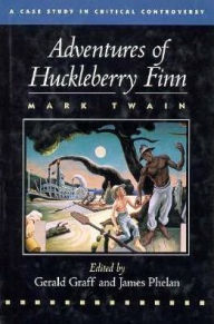 Adventures of Huckleberry Finn: A Case Study in Critical Controversy