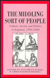 The Middling Sort of People: Culture, Society and Politics in England, 1550-1800