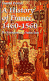 A History of France, 1460-1560: The Emergence of a Nation-State