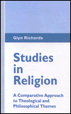 Studies in Religion: A Comparative Approach to Theological and Philosophical Themes