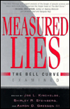Measured Lies: The Bell Curve Examined