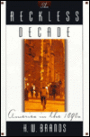 The Reckless Decade: America in the 1890s