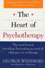 The Heart of Psychotherapy: The Most Honest, Revealing, Fascinating Account of What Goes On In Therapy