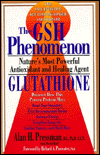 The GSH Phenomenon: Nature's Most Powerful Antioxidant and Healing Agent