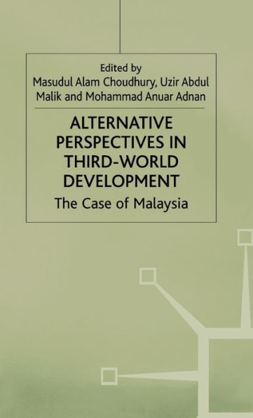 Alternative Perspectives in Third-World Development: The Case of Malaysia