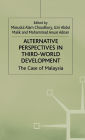 Alternative Perspectives in Third-World Development: The Case of Malaysia