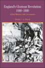 England's Glorious Revolution, 1688-1689: A Brief History with Documents / Edition 1