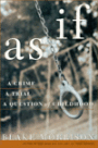 As if: A Crime, a Trial, a Question of Childhood