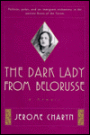 Dark Lady from Belorusse: A Memoir