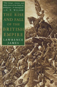 Title: The Rise and Fall of the British Empire, Author: Lawrence James