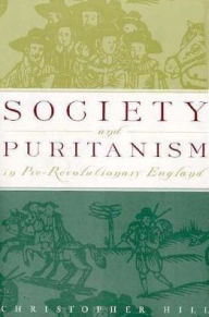 Society and Puritanism in Pre-Revolutionary Englabd