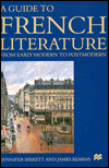 A Guide to French Literature: Early Modern to Postmodernism