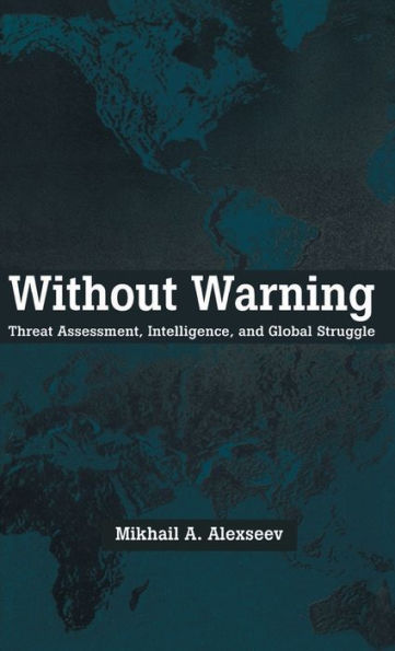 Without Warning: A Study in Asymmetric Threat Assessment