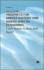 Title: Prospects for Middle Eastern and North African Economies / Edition 1, Author: Nemat Shafik
