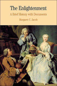 The Enlightenment: A Brief History with Documents / Edition 1