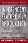 Independent Feature Film Production: A Complete Guide from Concept Through Distribution