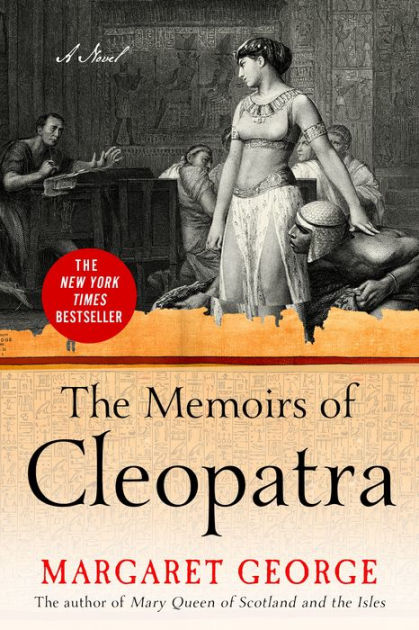 The Memoirs Of Cleopatra By Margaret George, Paperback | Barnes & Noble®