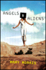 Angels and Aliens: A California Journey