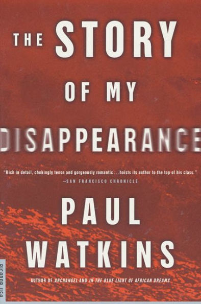 The Story of My Disappearance: A Novel