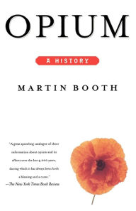 Title: Opium: A History, Author: Martin Booth