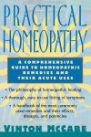 Alternative view 1 of Practical Homeopathy: A comprehensive guide to homeopathic remedies and their acute uses