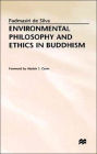Environmental Philosophy and Ethics in Buddhism / Edition 1