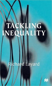 Title: Tackling Inequality / Edition 1, Author: R. Layard