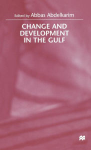 Title: Change and Development in the Gulf, Author: A. Abdelkarim