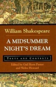 A Midsummer Night's Dream: Texts and Contexts