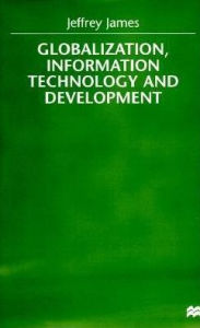 Globalization, Information Technology and Development