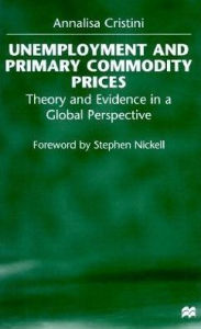 Unemployment and Primary Commodity Prices: Theory and Evidence in a Global Perspective