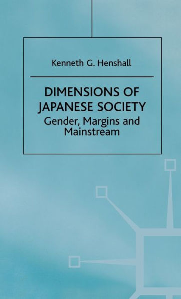 Dimensions of Japanese Society: Gender, Margins and Mainstream