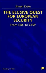 Title: The Elusive Quest For European Security: From EDC to CFSP / Edition 1, Author: NA NA