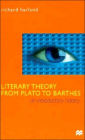 Literary Theory From Plato To Barthes