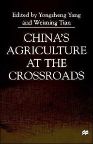 Title: China's Agriculture At the Crossroads, Author: NA NA