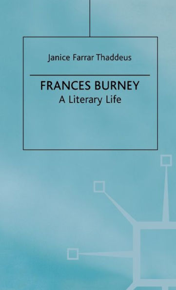 Frances Burney: A Literary Life / Edition 1