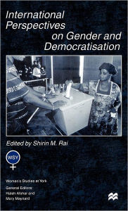 Title: International Perspectives On Gender and Democratisation / Edition 1, Author: NA NA