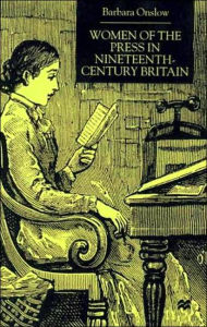 Title: Women of the Press in Nineteenth-Century Britain, Author: NA NA