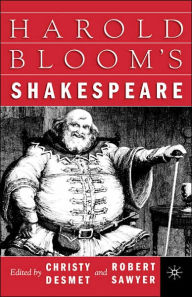 Title: Harold Bloom's Shakespeare, Author: C. Desmet