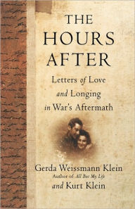 The Hours After: Letters of Love and Longing in War's Aftermath