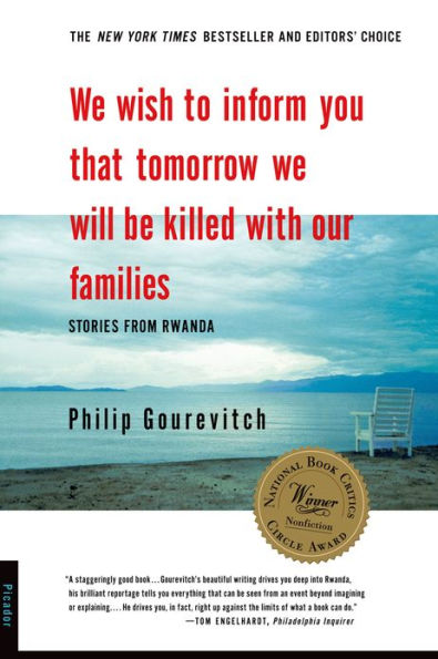 We Wish to Inform You That Tomorrow We Will Be Killed with Our Families: Stories from Rwanda