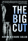 Big Cut: Novel