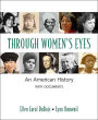 Through Women's Eyes: An American History with Documents / Edition 1